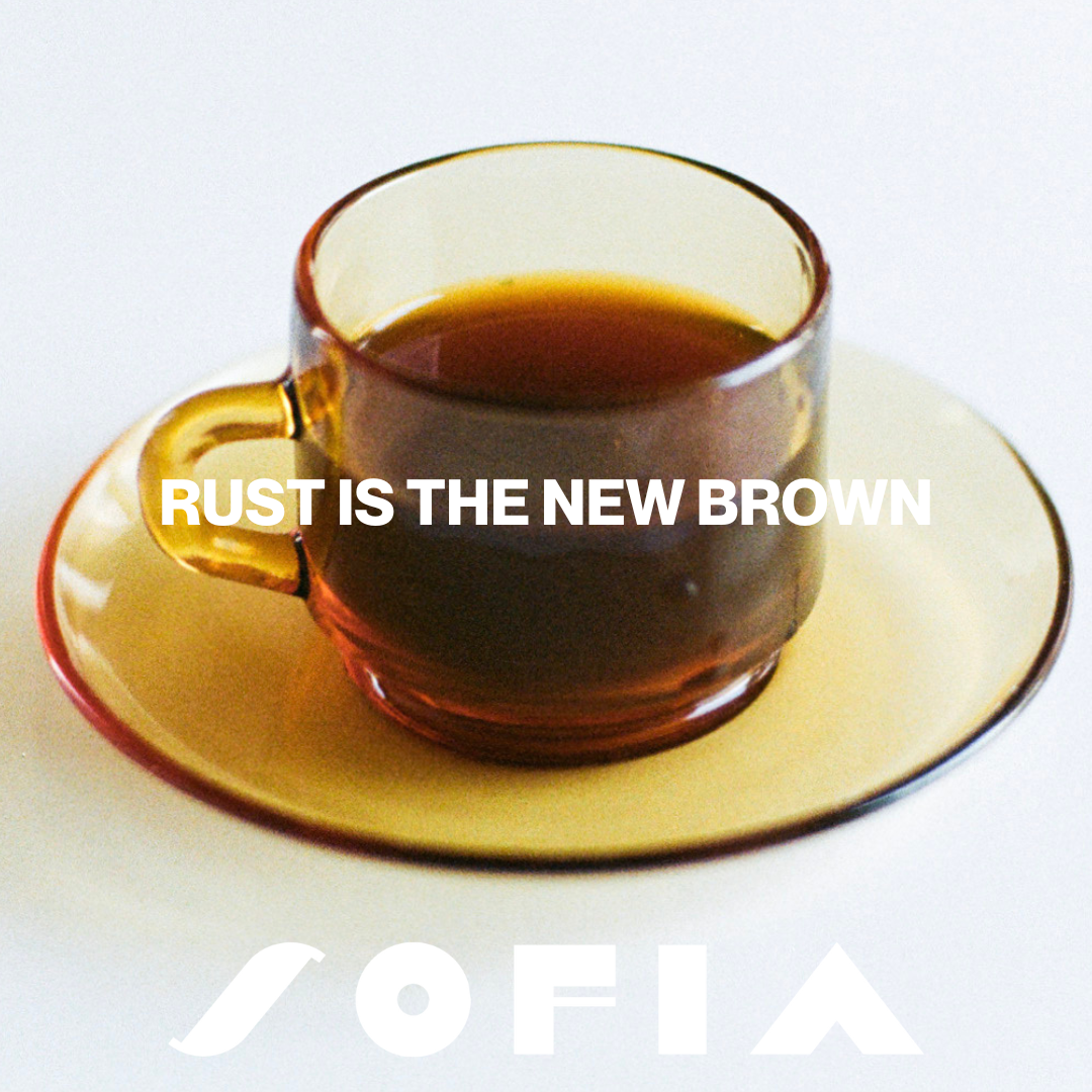 RUST IS THE NEW BROWN